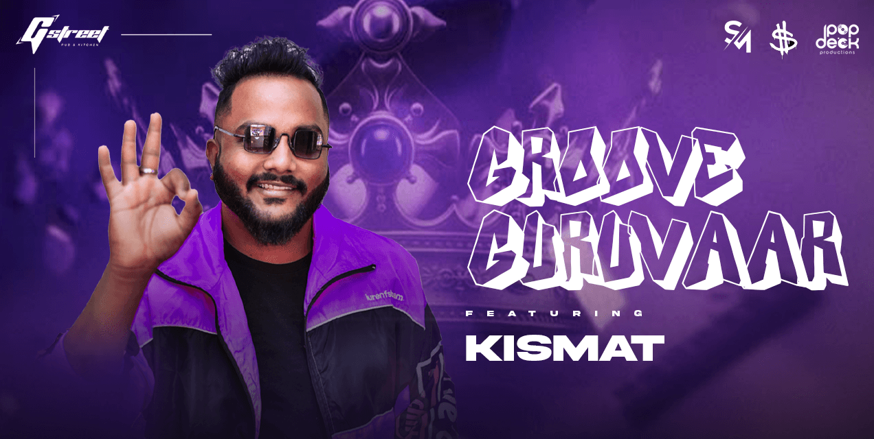 Groove Guruvaar Ft Kismat