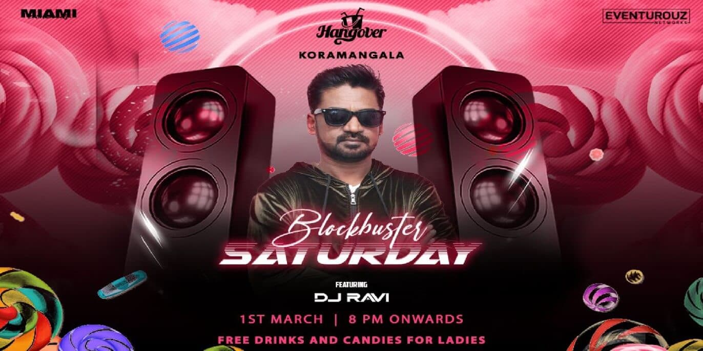 Blockbuster Saturday Ft DJ Ravi