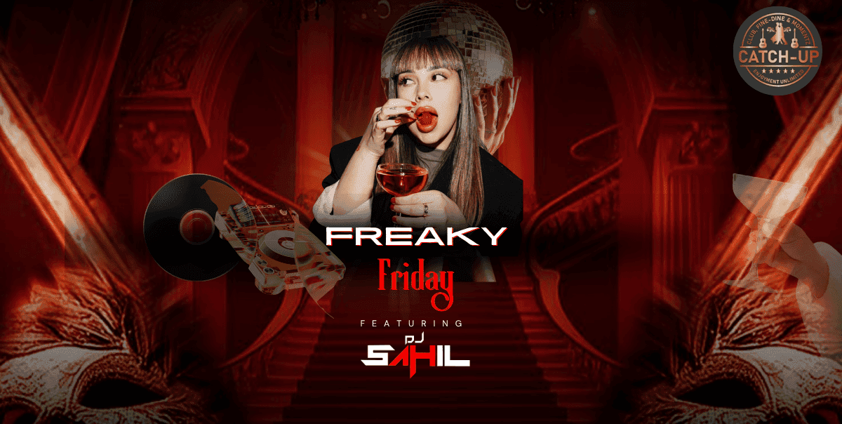 Freaky Friday Ft DJ Sahil