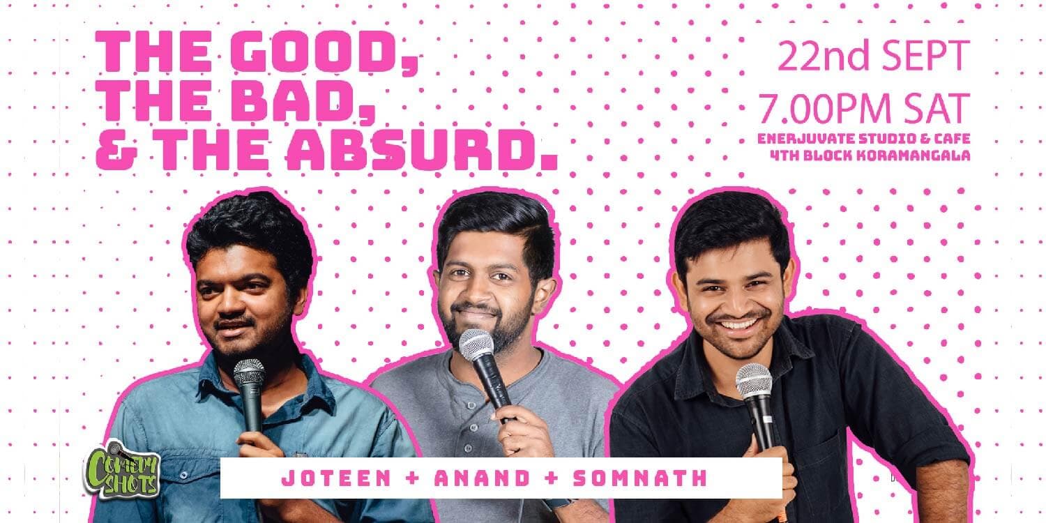 The Good, The Bad & The Absurd