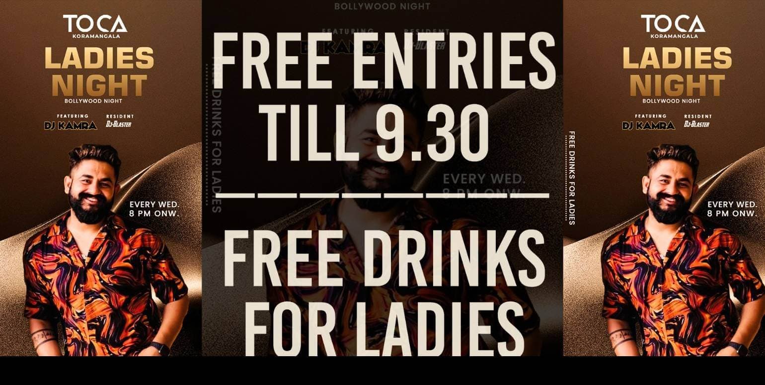 Wednesday Ladies Night At Toca Koramangala