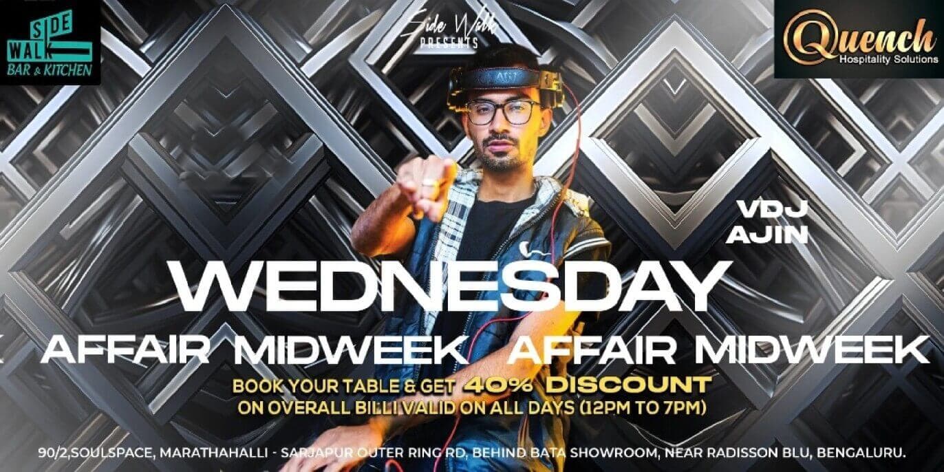 Wednesday Mid Week Affair