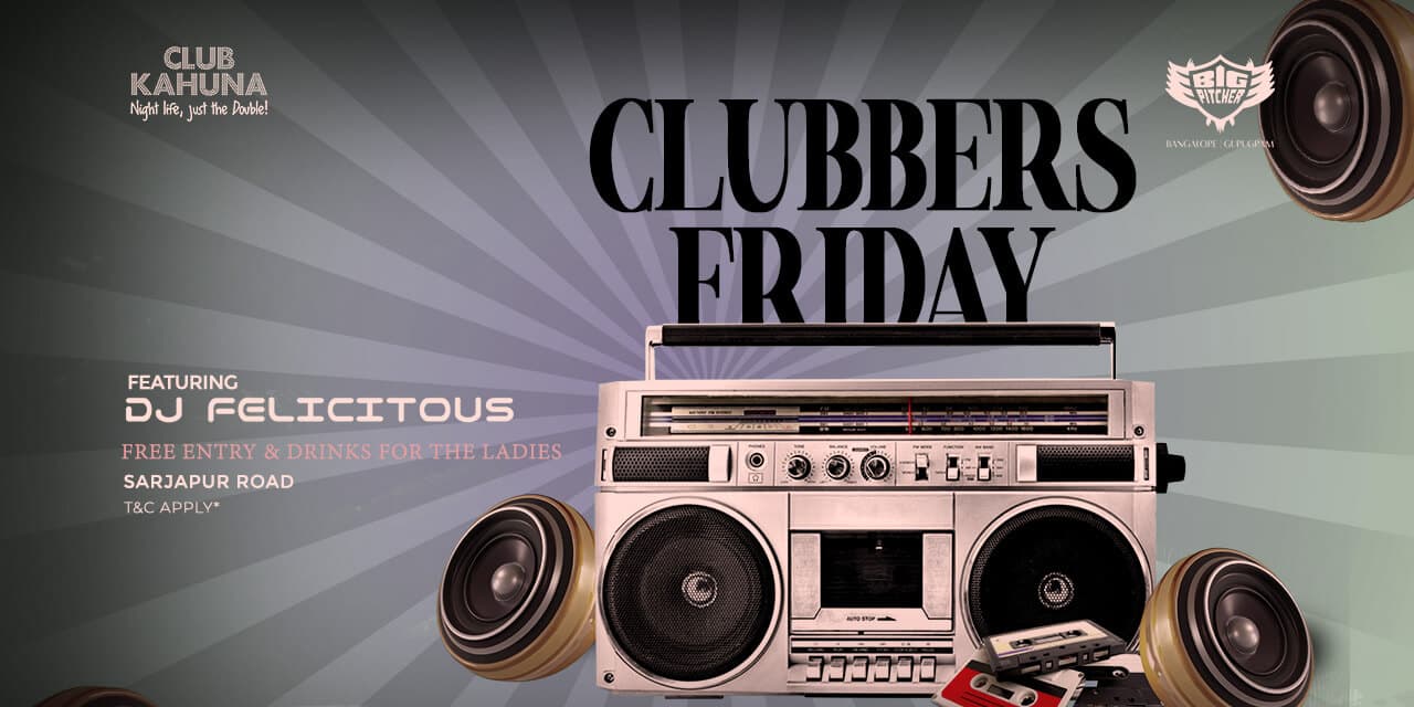 Clubbers Friday | Big Pitcher Sarjapur