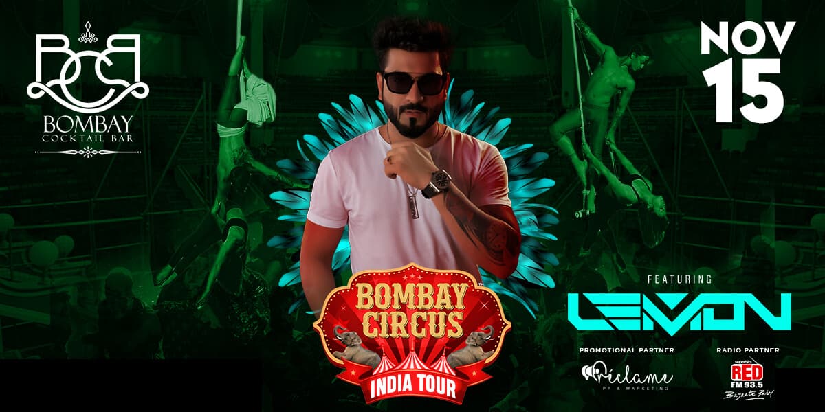Bombay Circus India Tour ft. DJ Lemon