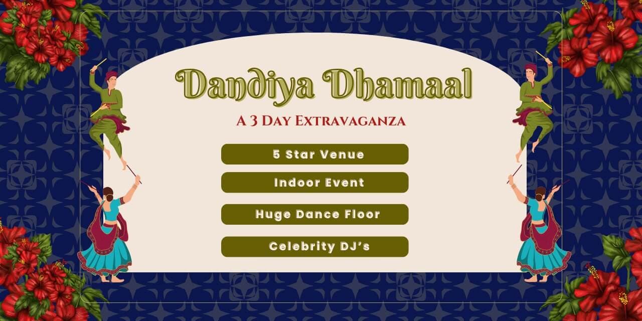 Dandiya Dhamaal | 3 Days Extravaganza