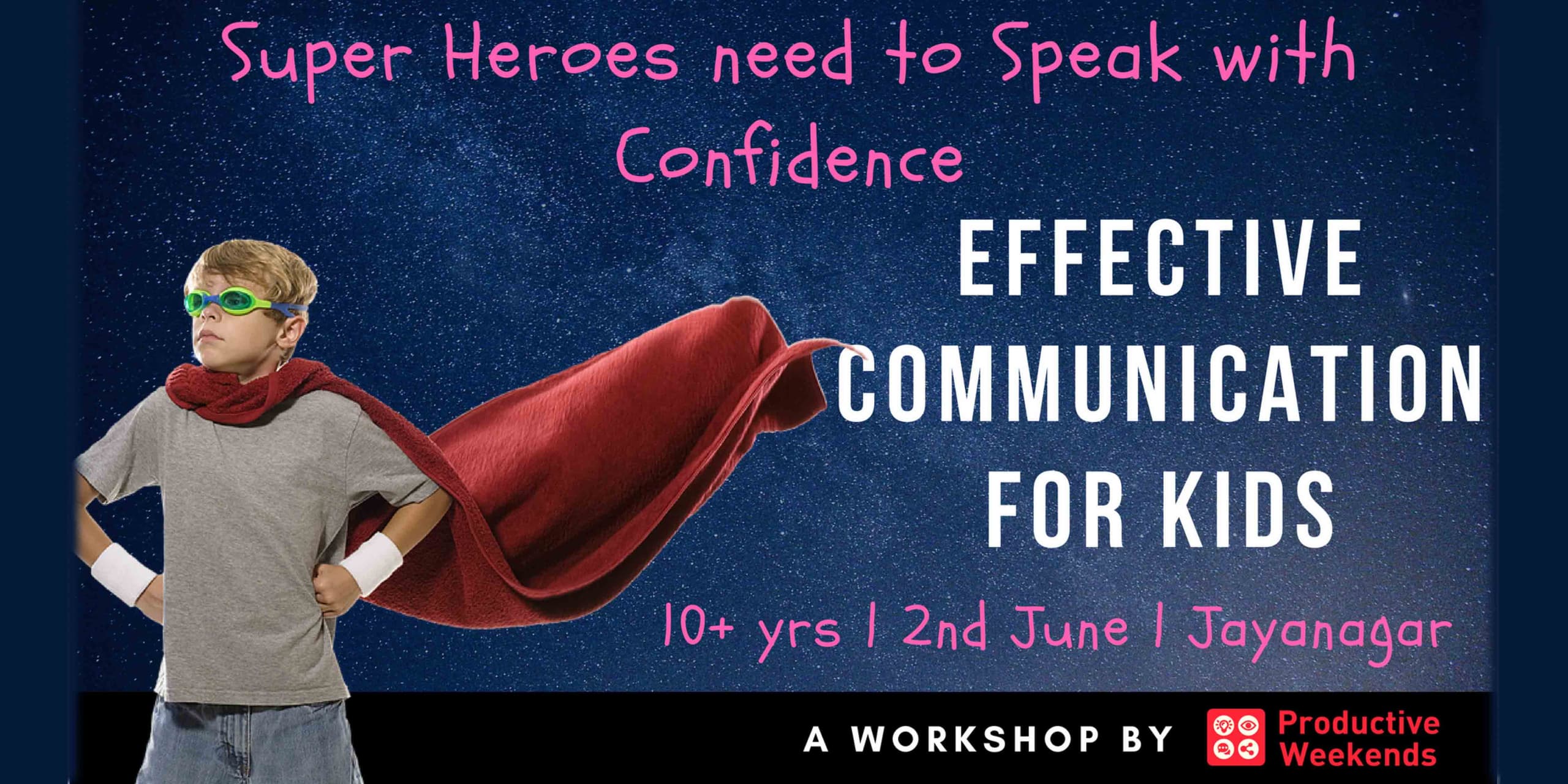 Effective Communication Workshop For Kids -10+Years