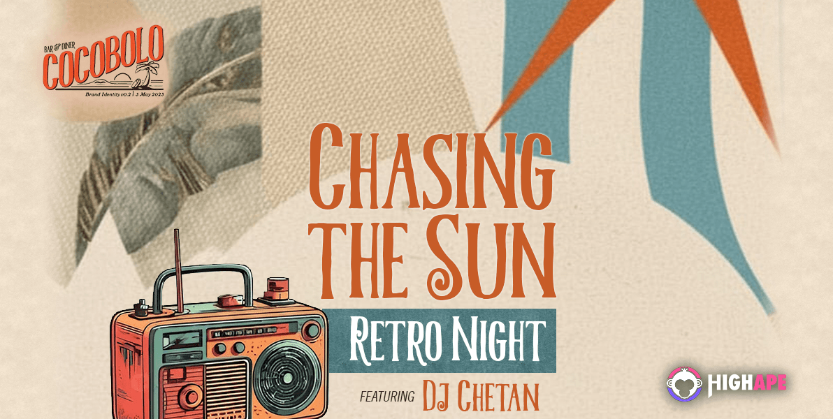 Chasing The Sun Retro Night Ft DJ Chetan
