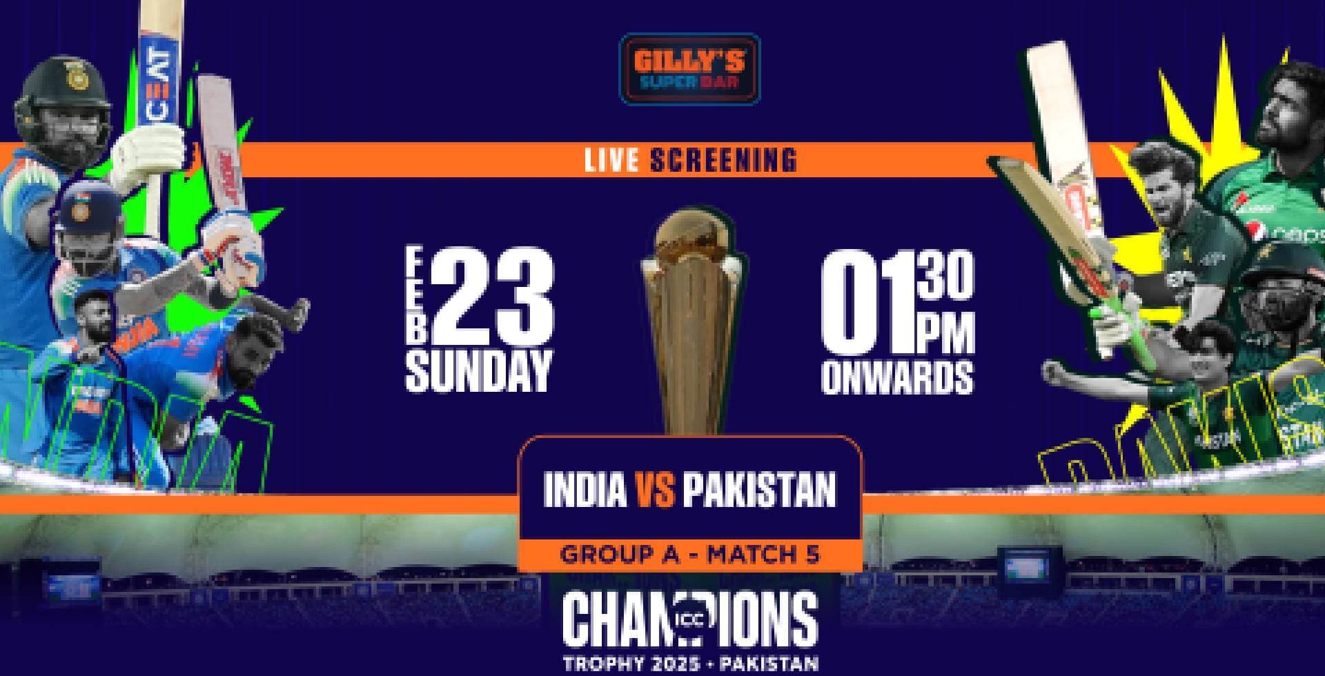 Ind vs Pak Live Screening | Gillys Super Bar