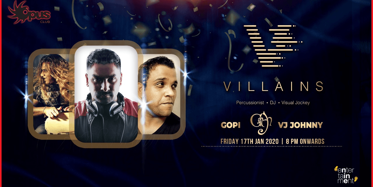 Villains at Bengaluru's Biggest Opus Super CLub