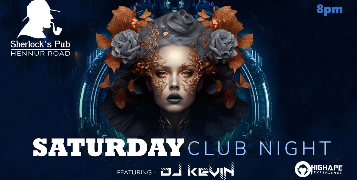 Saturday Club Night | Sherlocks Hennur