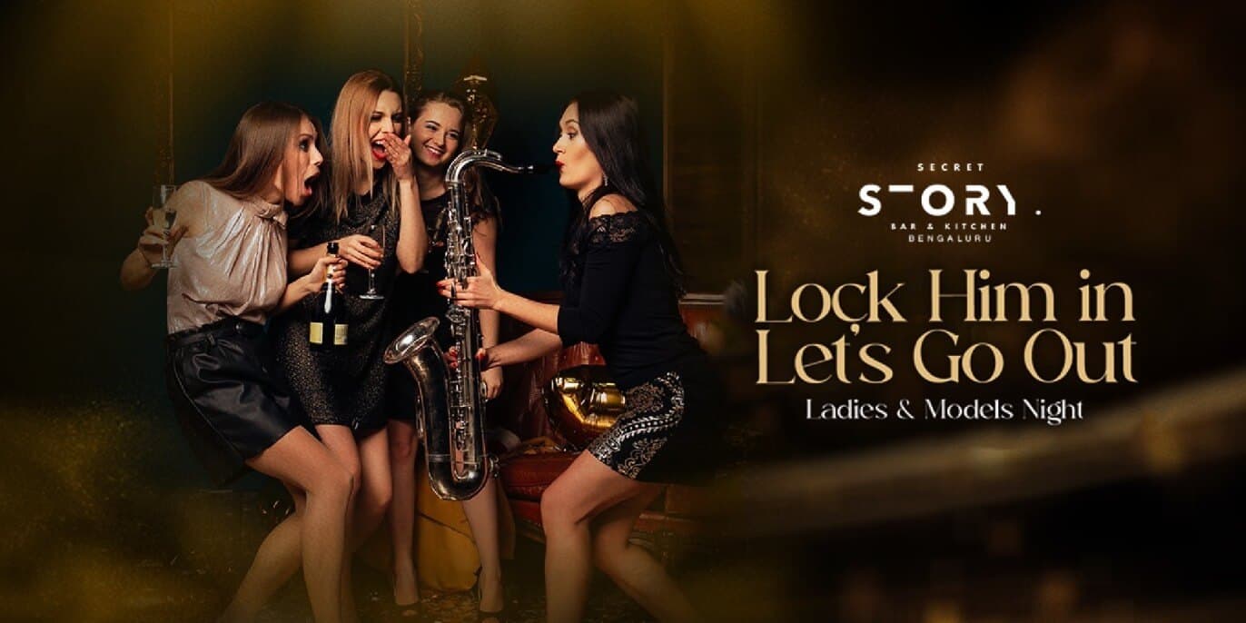 Lock Him In Lets Go Out Ladies And Models Night