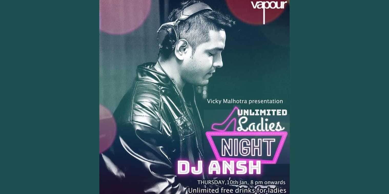 Unlimited Thursday Ladies Night at Vapour Indiranagar