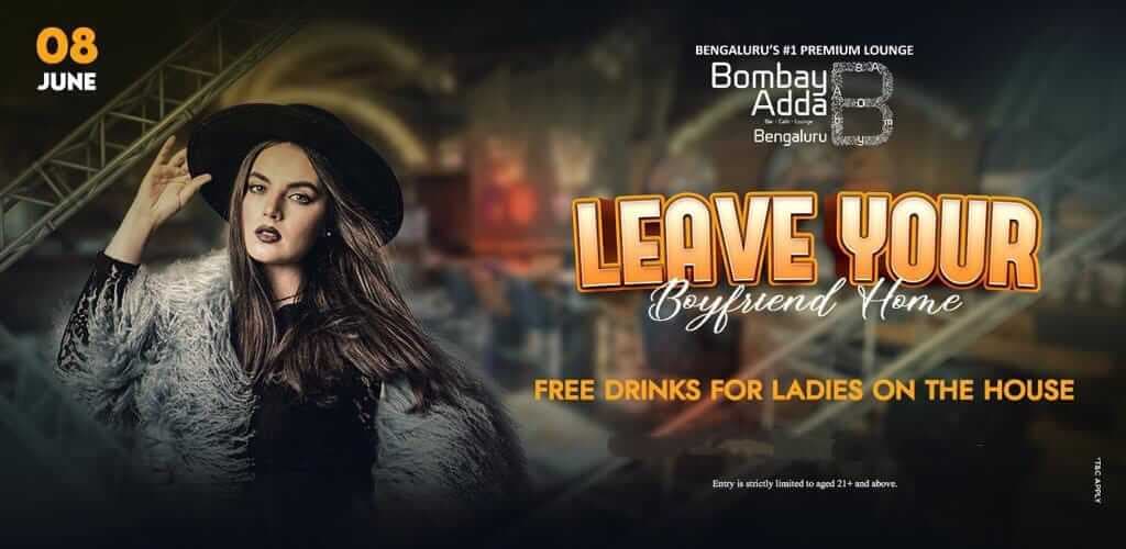 Leave Your Boyfriend Home - Ladies Night