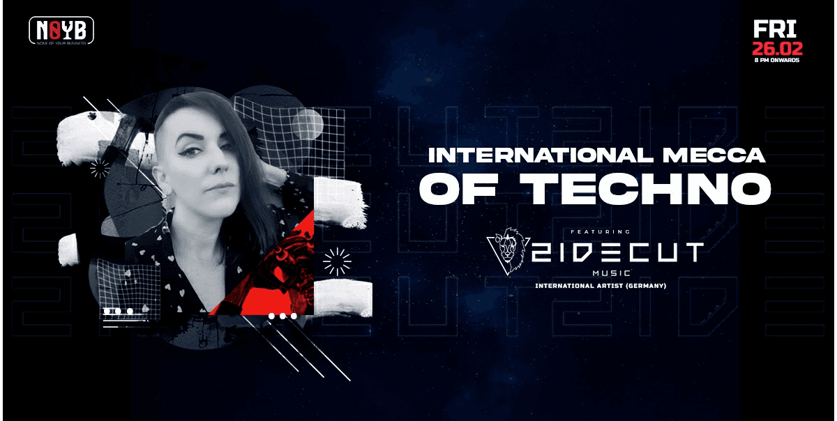 Mecca Of Techno With Zidecut (International Artist) At NOYB