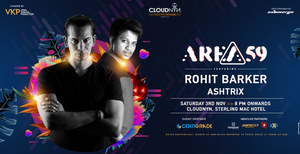 Area 59 ft. Rohit Barker & Ashtrix at CloudNYN