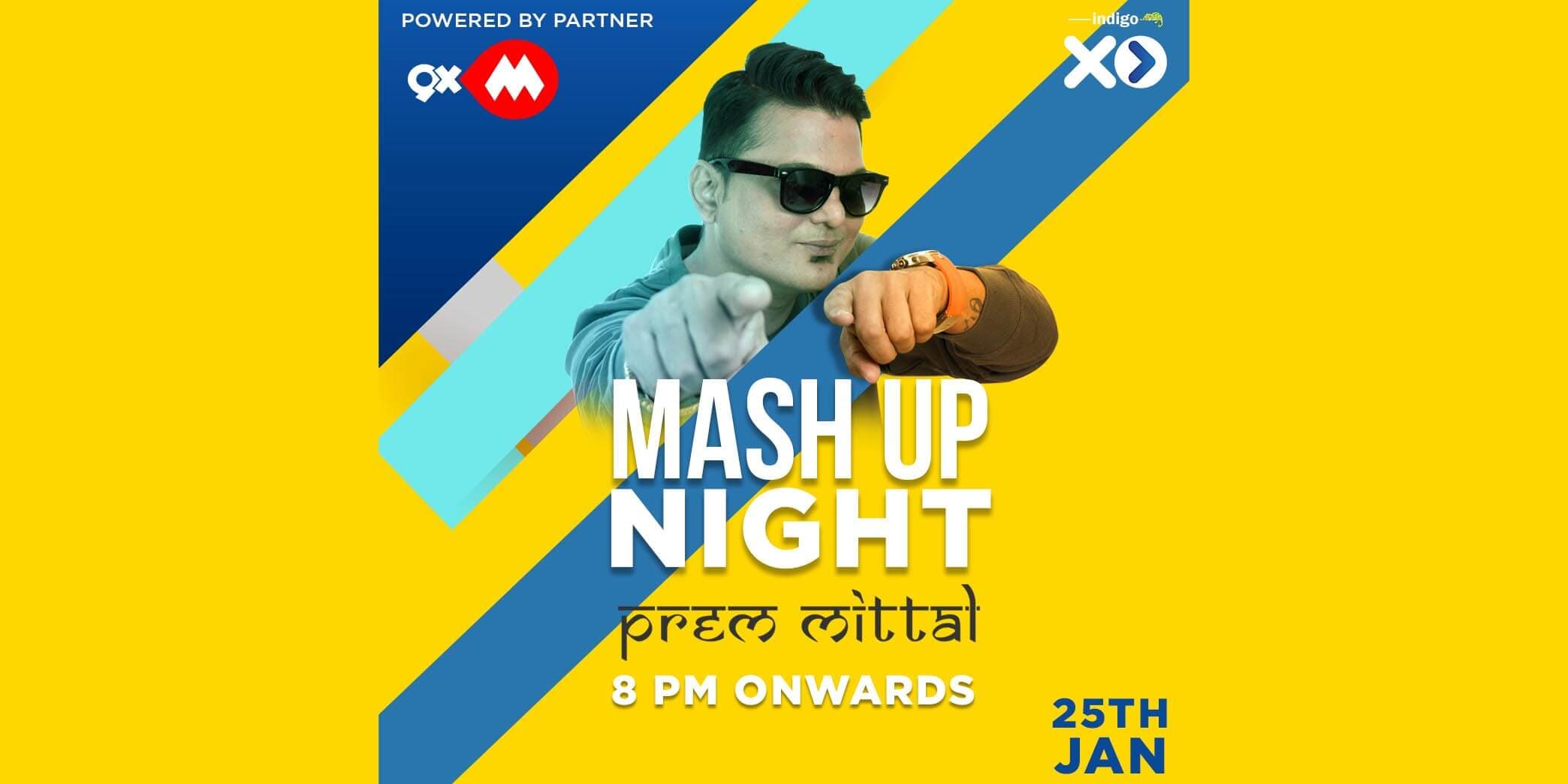Mashup Night Featuring Prem Mittal Powered by 9XM