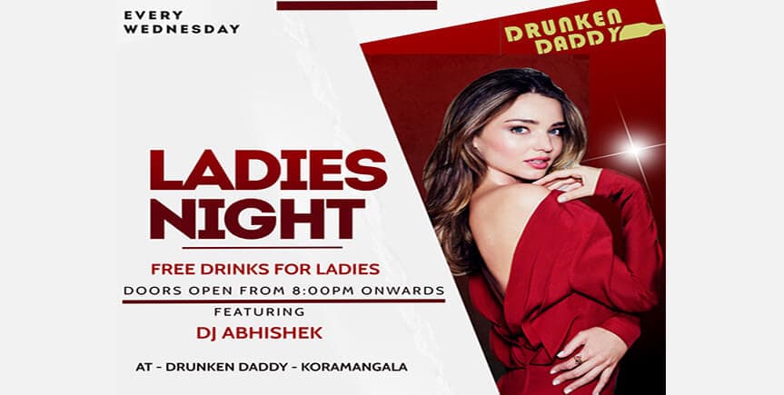 Ladies Night at  Drunken Daddy on Wednesday