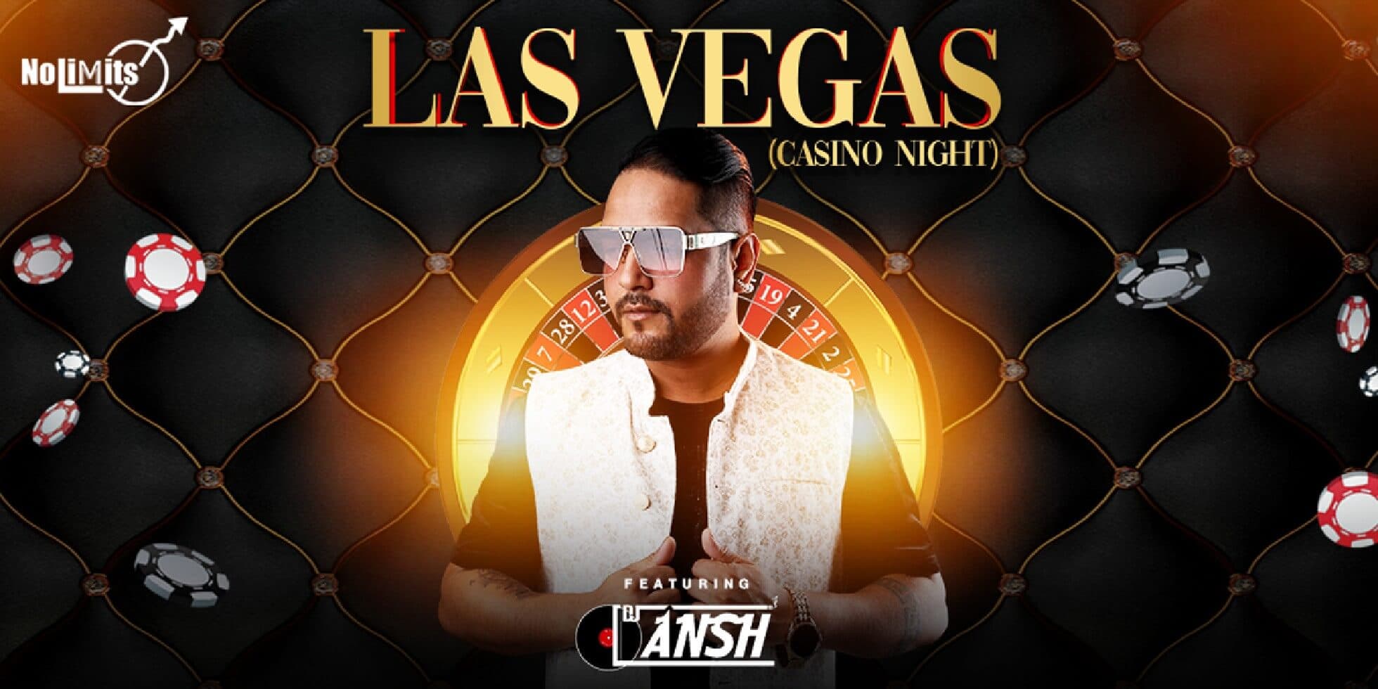 Las Vegas Casino Night  Ft DJ Ansh