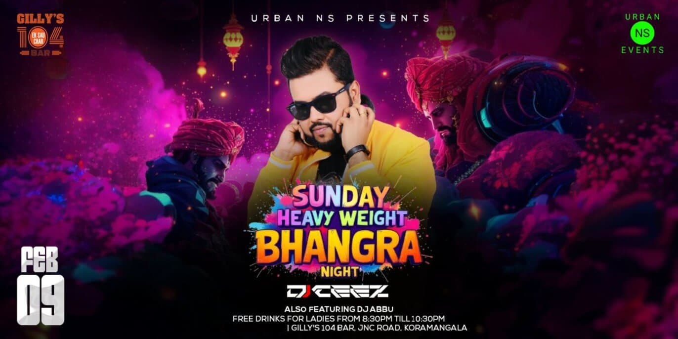Sunady Heavy Weight Bhangra Night | Gillys 104