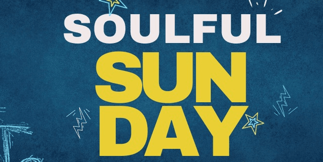 Soulful Sunday