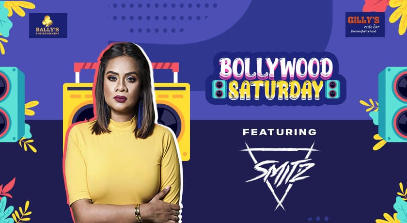Bollywood Saturday | Gillys