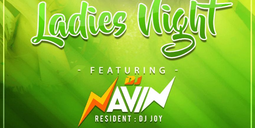 Sunday ladies night with DJ Navin.