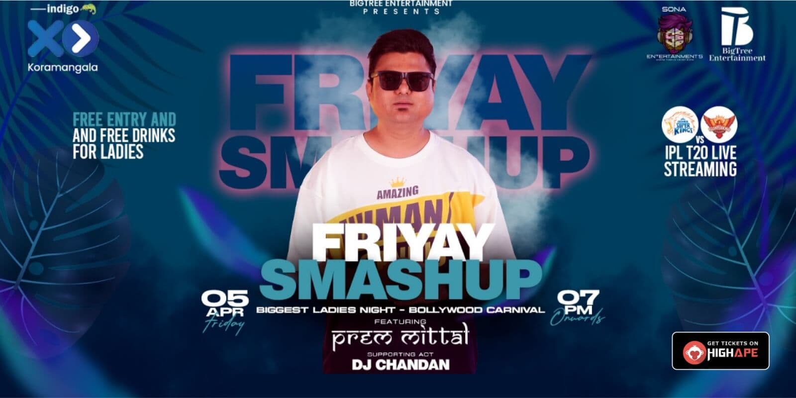 Friyay Smashup | Indigo XP Koramangala