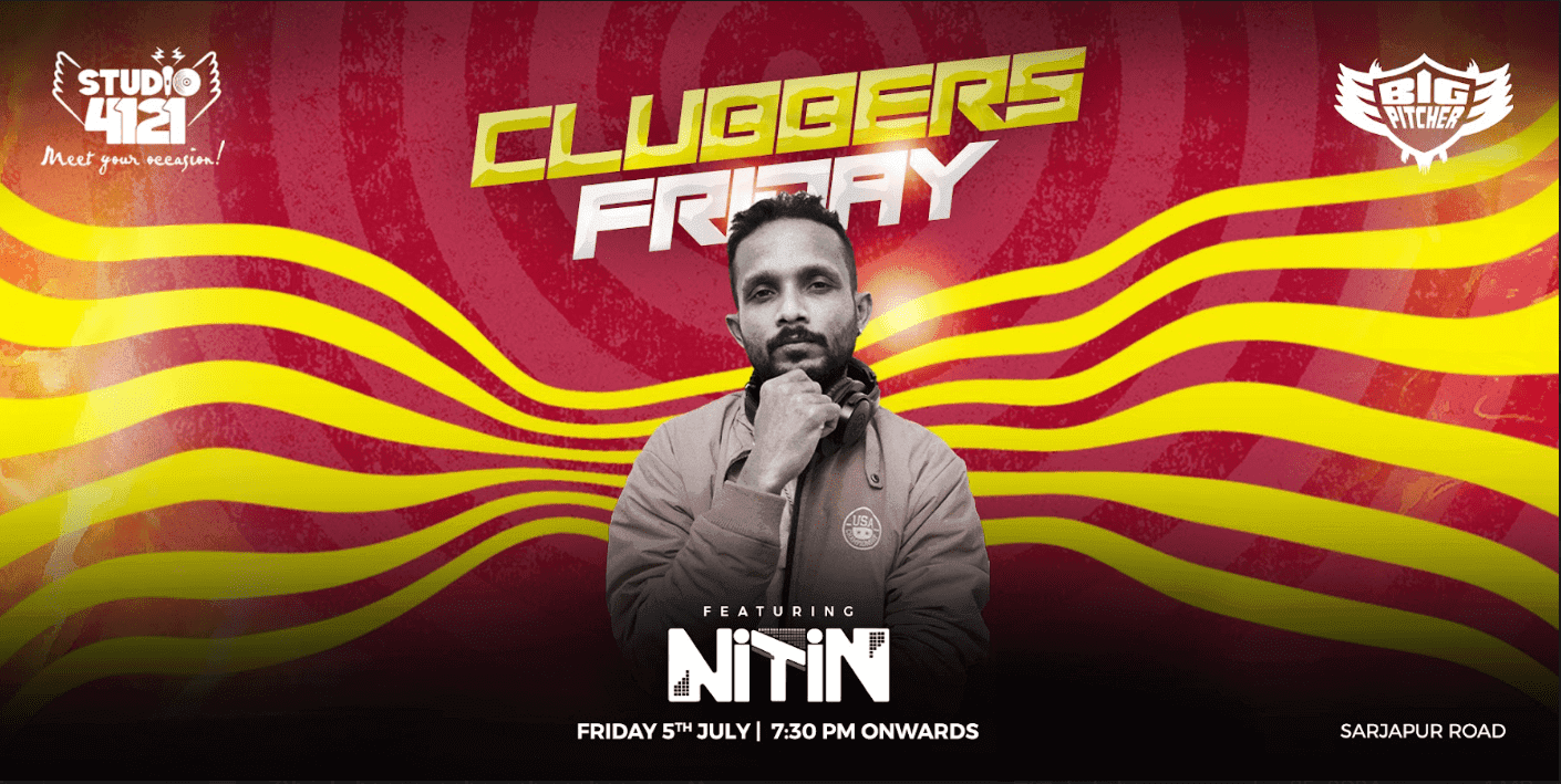 Clubbers Friday | Sarjapur
