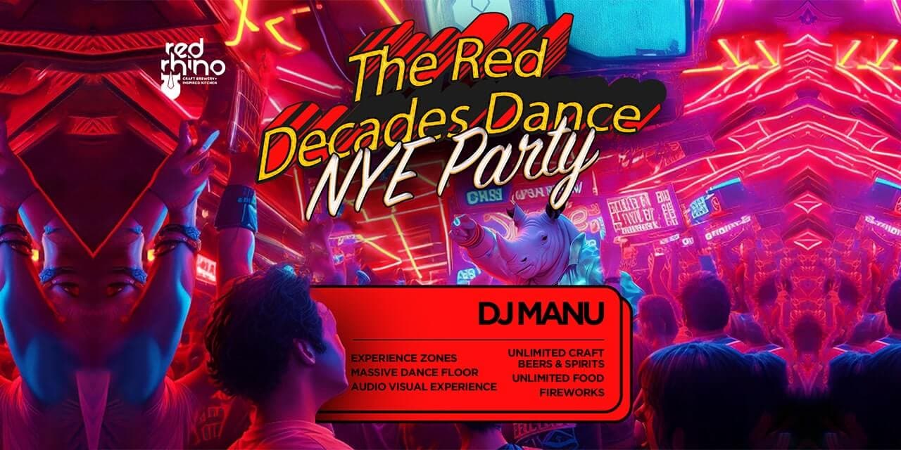 Red Rhino Decade Dance | NYE Event 
