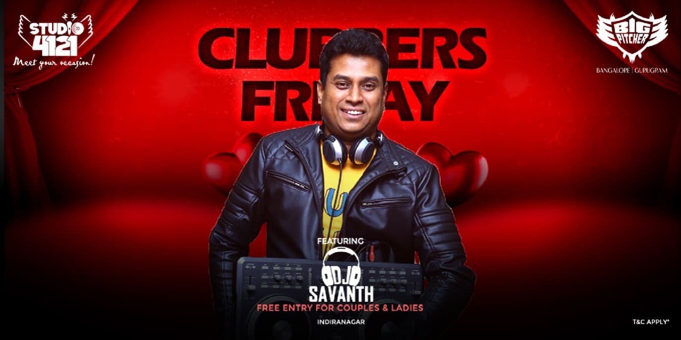 Clubbers Friday | Indiranagar