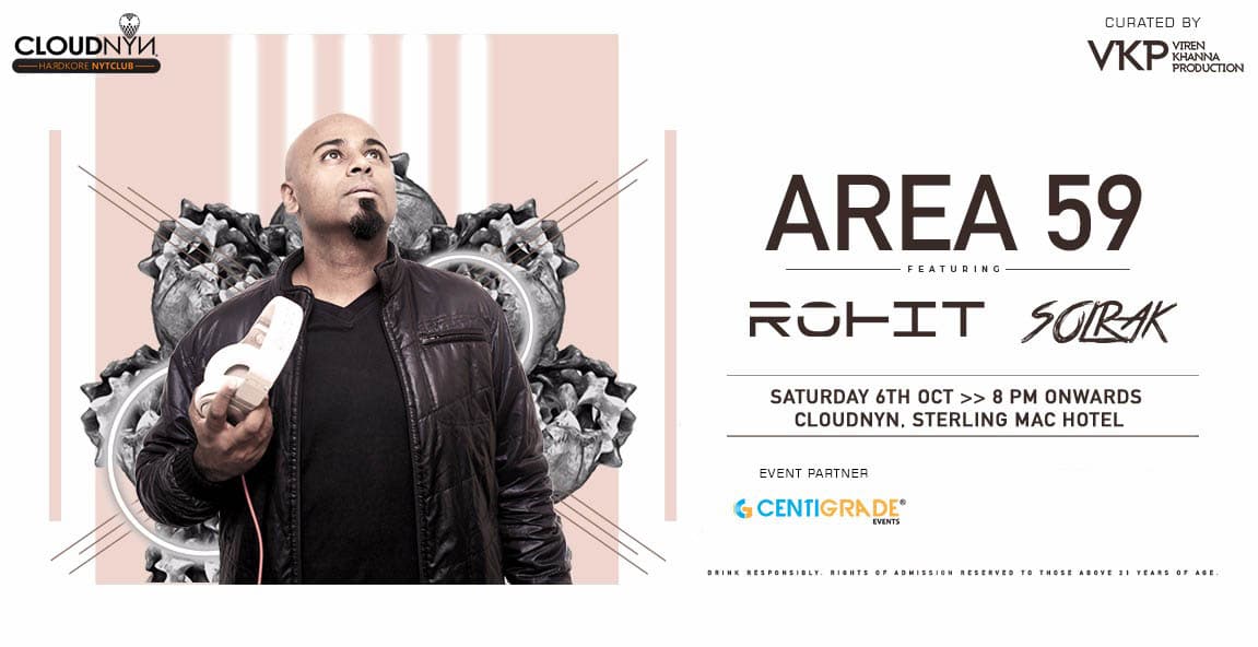 Cloudnyn Presents Area 59 ft. DJ Rohit & DJ Solrak