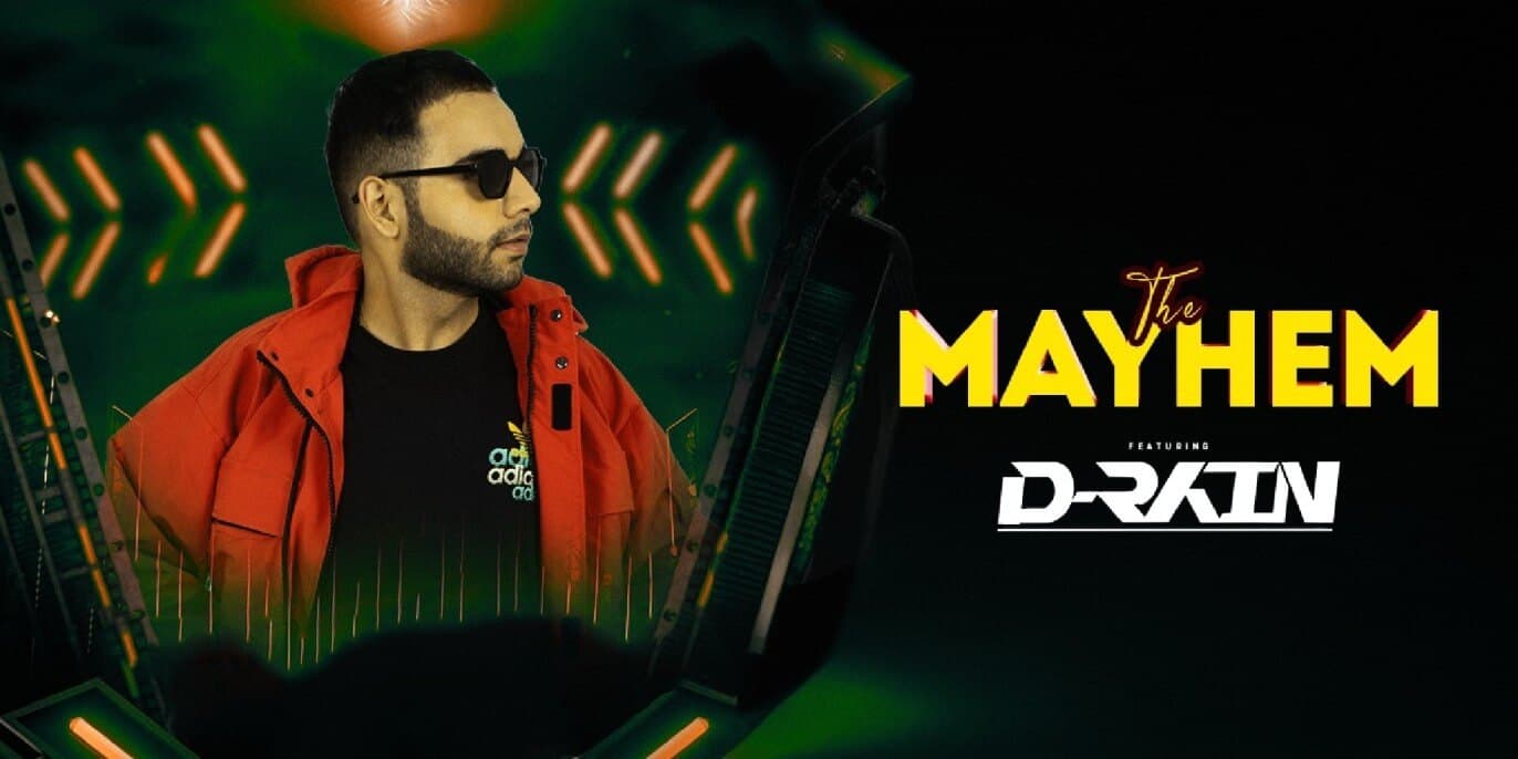 The Mayhem Ft D-Rain