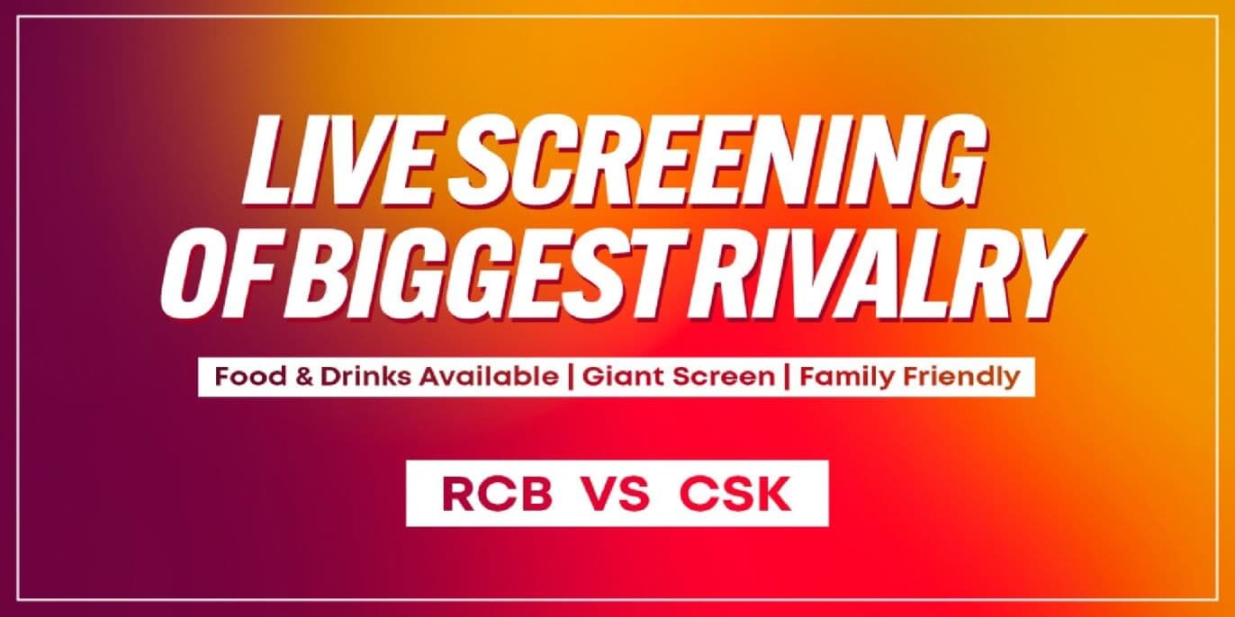 Screening Of RCB Vs CSK