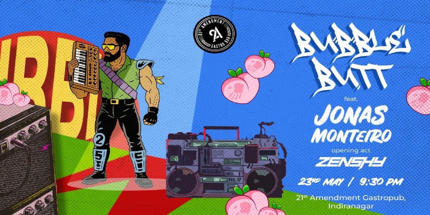 Bubble Butt | 21st Amendment