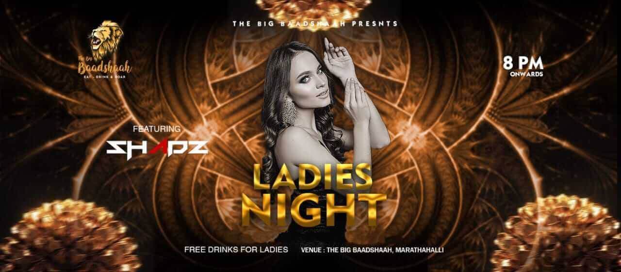 Ladies Night | The Big Baadshaah