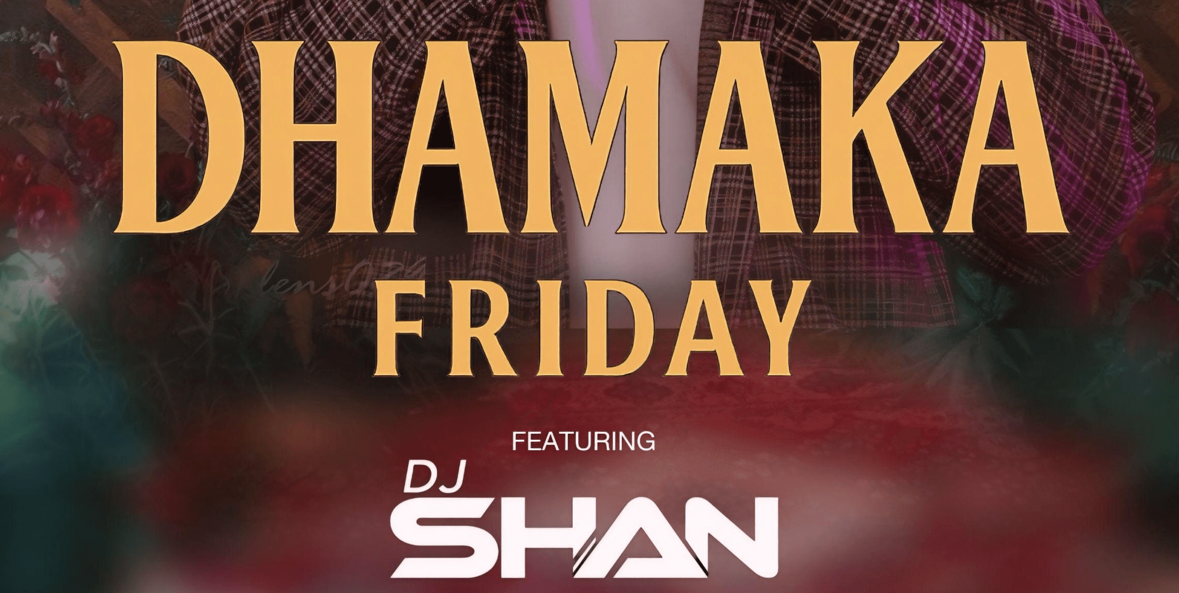 Dhamaka Friday