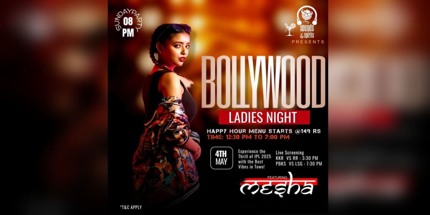 Sunday Bollywood Ladies Night | Sounds & Spirits