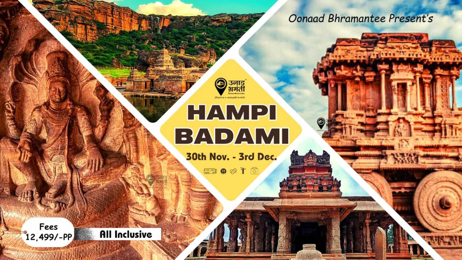 Hampi Badami Heritage Tour With Oonaad Bhramantee