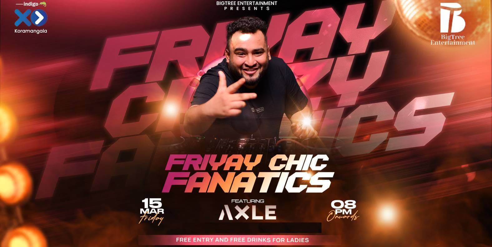 FriYay Chic Fanatics Ladies Night | Indigo XP Koramangala