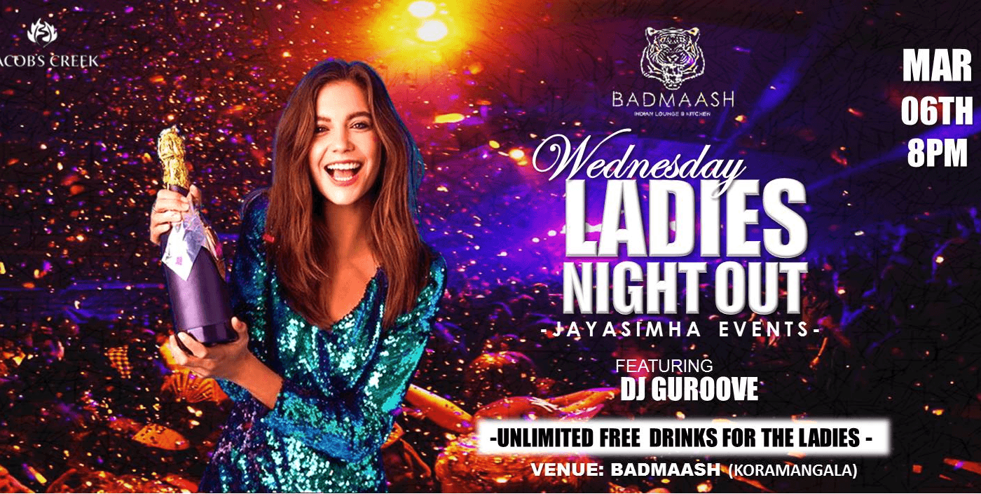 Wednesday Ladies Night | Badmaash