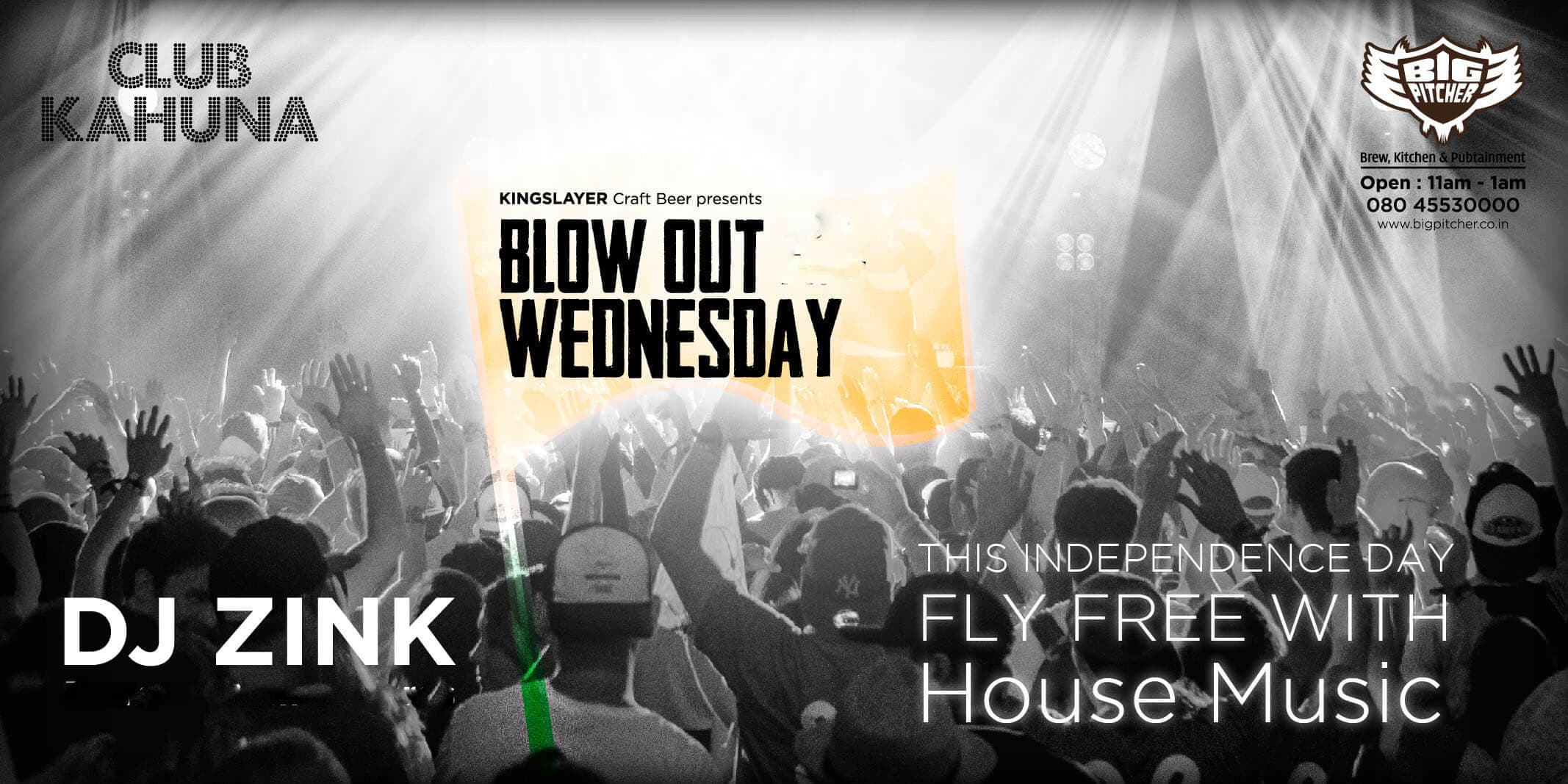 Blow Out Wednesday Ft DJ ZInk - Club Kahuna