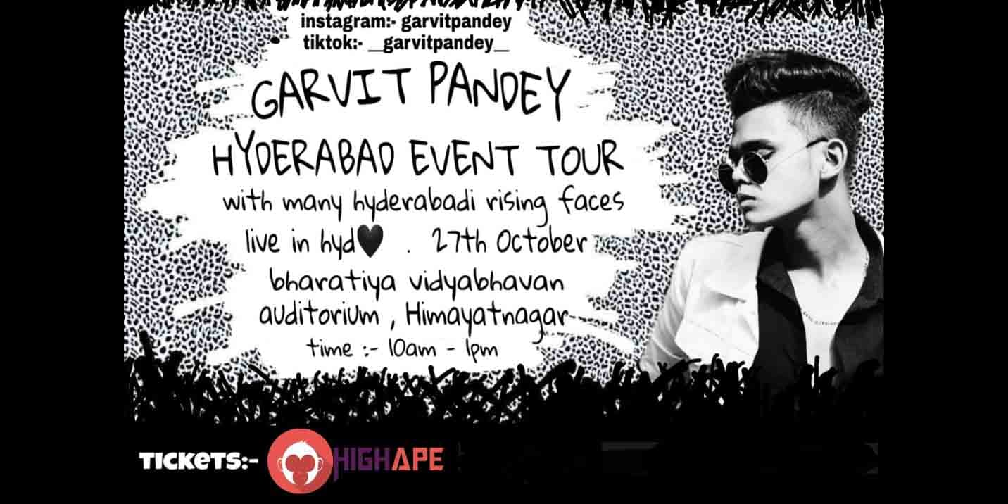 Garvit Pandey - Hyderabad Event Tour