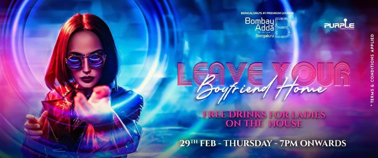 Leave Your Boyfriend Home - Ladies Night