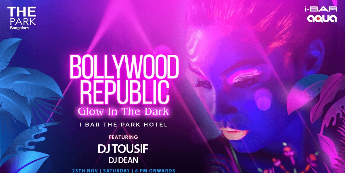 Bollywood Republic | Glow In The Dark