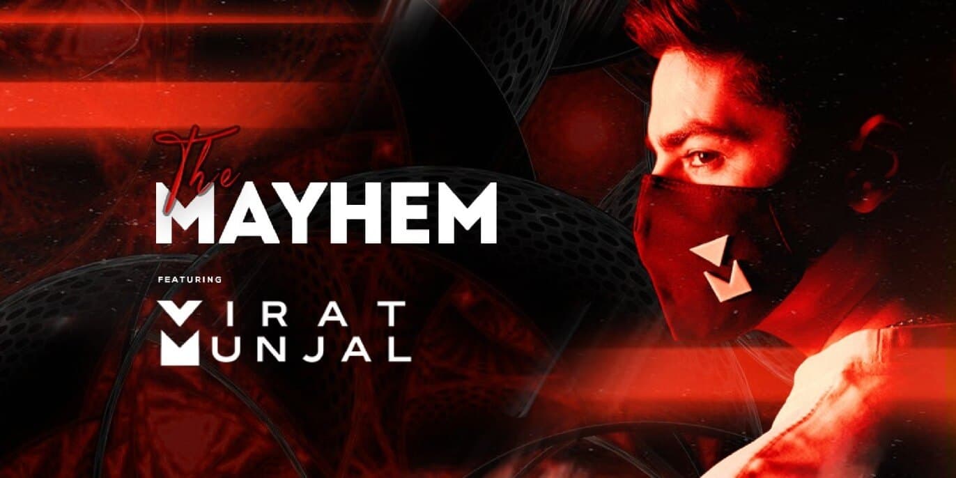 The Mayhem Ft Virat Munjal