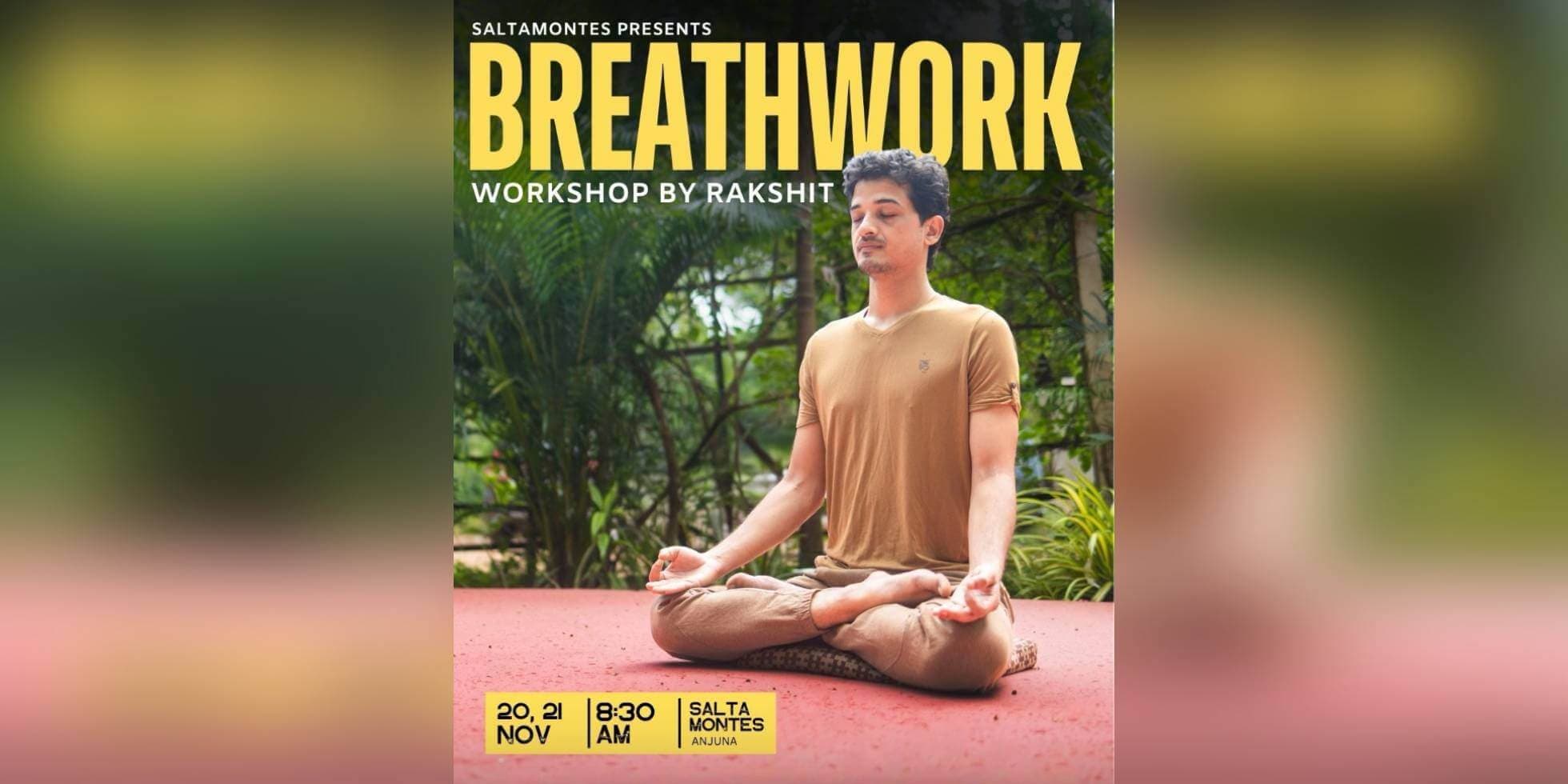 Breathwork Workshop By Rakshit | Saltamontes
