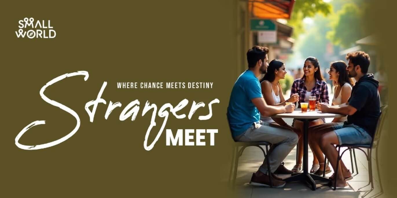 Strangers Meet