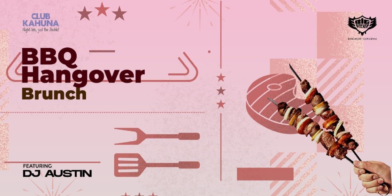 BBQ Hangover Sunday Brunch | Big Pitcher Sarjapur