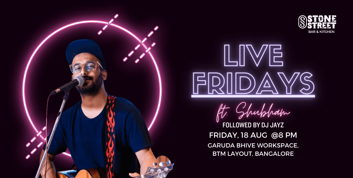Live Fridays Ft Shubham