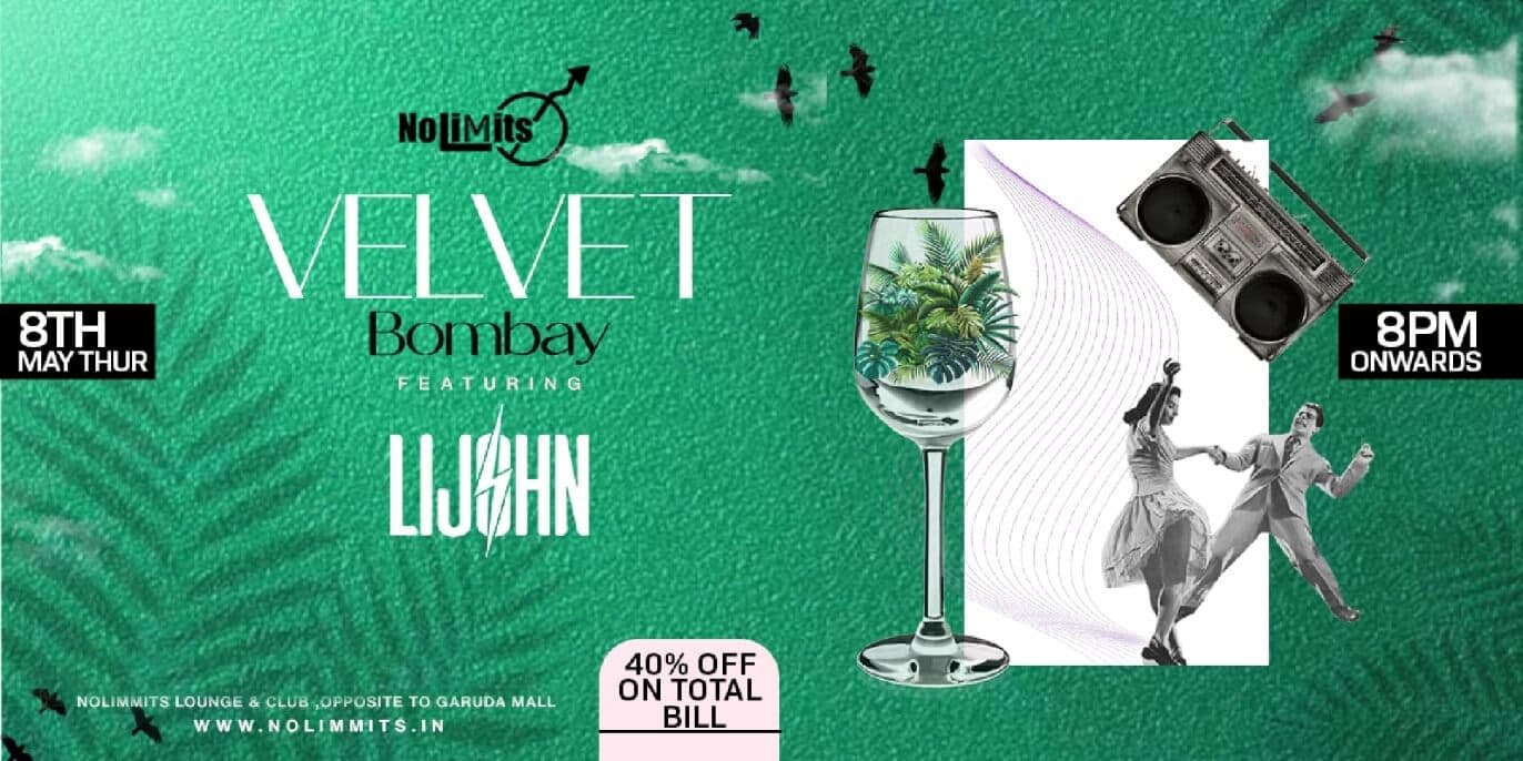 Velvet Bombay | Nolimmits Brigade